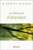 La blessure d'abandon&nbsp;-&nbsp;Daniel Dufour