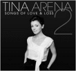 Tina Arena&nbsp;-&nbsp;Songs of love and loss 2