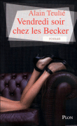 Vendredi soir chez les Becker&nbsp;-&nbsp;Alain Teulie