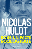 Pour un pacte écologique&nbsp;-&nbsp;Nicolas Hulot