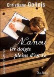 Nanou les doigts pleins d'encre&nbsp;-&nbsp;Claire Gallois