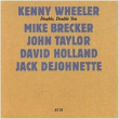 Kenny Wheeler&nbsp;-&nbsp;Double, double you