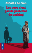 Les ours n'ont pas de probleme de parking&nbsp;-&nbsp;Nicolas Ancion