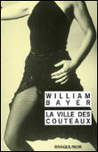La ville des couteaux&nbsp;-&nbsp;William Bayer