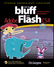 L'art du bluff avec Adobe Flash CS4 : créez des animations époustouflantes&nbsp;-&nbsp;Patrick Fabre