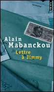 Lettre à Jimmy&nbsp;-&nbsp;Alain Mabanckou