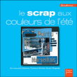 Scrap aux couleurs de l'été&nbsp;-&nbsp;M. Allegretty, E. Debarre, Minet
