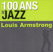 Cent ans de Jazz - Louis Armstrong