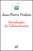 Sociologies de l'alimentation&nbsp;-&nbsp;Jean-Pierre Poulain