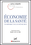 Economie de la santé, une réforme ? Non, une révolution&nbsp;-&nbsp;Marc Guillaume