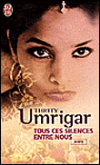 Tous ces silences entre nous&nbsp;-&nbsp;Thrity Umrigar