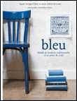 Kit bleu&nbsp;-&nbsp;Agnès Delage-Calvet, Anne Sohier-Fournel