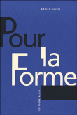 Pour la forme&nbsp;-&nbsp;Asger Jorn