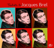 Jacques Brel Tribute&nbsp;-&nbsp;Tribute to Jacques Brel - Digipack