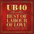 UB40&nbsp;-&nbsp;Best of labour of love - Inclus DVD bonus