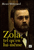 Zola tel qu'en lui même&nbsp;-&nbsp;Henri Mitterand