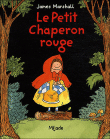 Le Petit Chaperon rouge&nbsp;-&nbsp;James Marshall