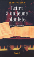 Lettre à un pianiste&nbsp;-&nbsp;Jean Fassina