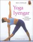 Yoga Iyengar, initiation aux 23 postures classiques&nbsp;-&nbsp;Belur Krishnamacharya Sundararaja Iyengar