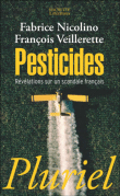 Pesticides&nbsp;-&nbsp;Fabrice Nicolino, François Veillerette