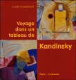 Voyage dans un tableau de Kandinsky&nbsp;-&nbsp;Claire d' Harcourt