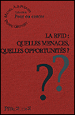 La RFID, quelles menaces, quelles opportunit�s