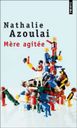 Mère agitée&nbsp;-&nbsp;N. Azoulai