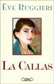 La Callas&nbsp;-&nbsp;Eve Ruggieri