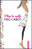 Miss la gaffe&nbsp;-&nbsp;Meg Cabot