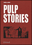 Pulp stories&nbsp;-&nbsp;Rossi, Cajelli