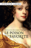 Le poison de la favorite&nbsp;-&nbsp;Jennifer Ahern