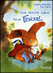 Une petite soeur pour Fenouil&nbsp;-&nbsp;Eve Tharlet