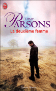La deuxième femme&nbsp;-&nbsp;Tony Parsons