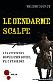 Les aventures de Célestin Louise, flic et soldat, T5&nbsp;-&nbsp;Thierry Bourcy