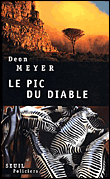 Le pic du diable&nbsp;-&nbsp;Deon Meyer