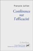 Conférence sur l'efficacité&nbsp;-&nbsp;François Jullien