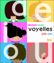 Voyelles&nbsp;-&nbsp;Elisabeth Brami, Janik  Coat