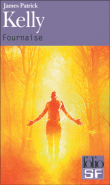 Fournaise&nbsp;-&nbsp;James Patrick Kelly