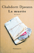 La muette&nbsp;-&nbsp;Chahdortt Djavann