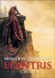 Elantris, T1&nbsp;-&nbsp;Brandon Sanderson