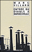 Entrée du diable à Barbèsville&nbsp;-&nbsp;Marc Villard