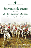 Souvenirs de guerre du lieutenant Martin&nbsp;-&nbsp;Jean-François Martin
