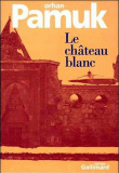 Le château blanc&nbsp;-&nbsp;Orhan Pamuk