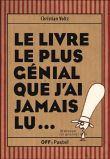 Le livre le plus génial que j'ai jamais lu&nbsp;-&nbsp;Christian Voltz