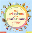 Mes créations des quat'saisons&nbsp;-&nbsp;Géraldine Cosneau
