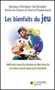 Les bienfaits du jeu&nbsp;-&nbsp;Christian-Tal Schaller, Kinou Le Clown, Pierre Pradervand