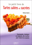 Le petit livre des tartes salées sucrées&nbsp;-&nbsp;Héloïse Martel