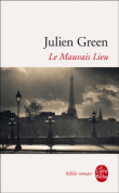 Le mauvais lieu&nbsp;-&nbsp;Julien Green
