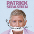 Patrick Sébastien&nbsp;-&nbsp;Ah si tu pouvais fermer ta gueule