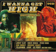 Compilation reggae&nbsp;-&nbsp;I wanna get high - Greatest reggae hits